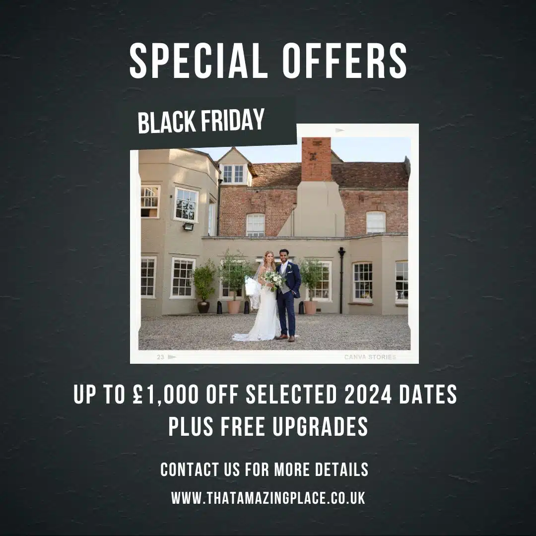 Black Friday special offer at That Amazing Place Essex wedding venue exclusive use in Old Harlow